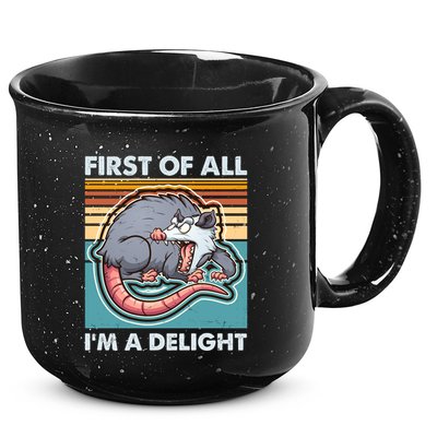 Funny First Of All Im A Delight Screaming Opossum 15oz Campfire Ceramic Mug