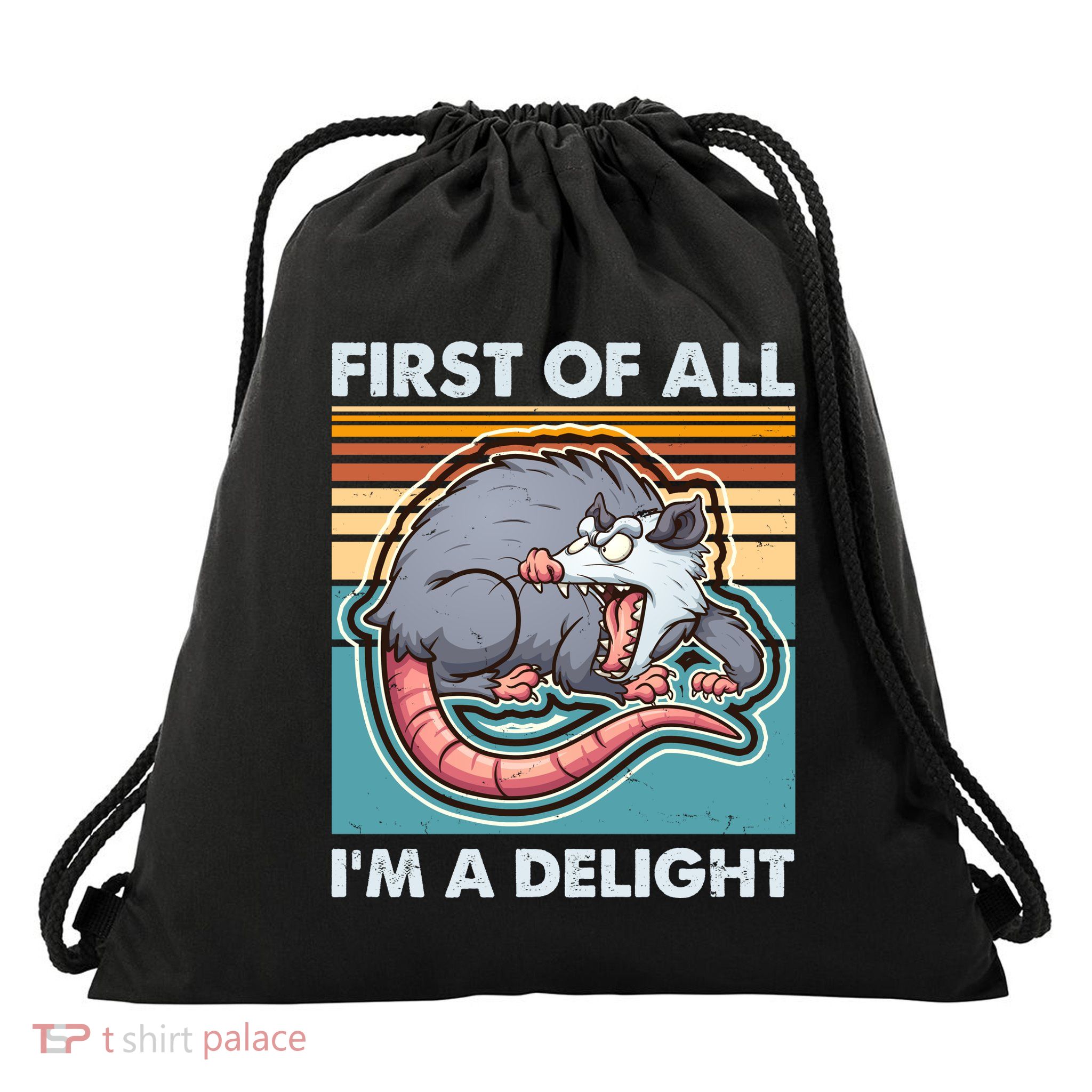 Funny First Of All Im A Delight Screaming Opossum Drawstring Bag