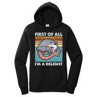Funny First Of All Im A Delight Screaming Opossum Women's Pullover Hoodie