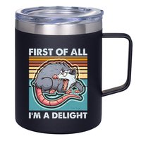 Funny First Of All Im A Delight Screaming Opossum 12oz Stainless Steel Coffee Mug