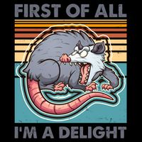 Funny First Of All Im A Delight Screaming Opossum 16oz Travel Tumbler