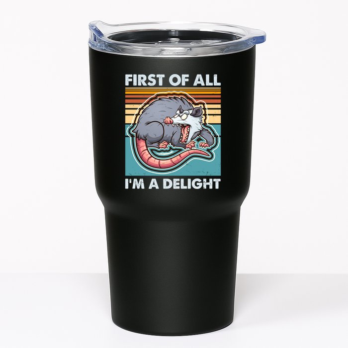 Funny First Of All Im A Delight Screaming Opossum Tumbler