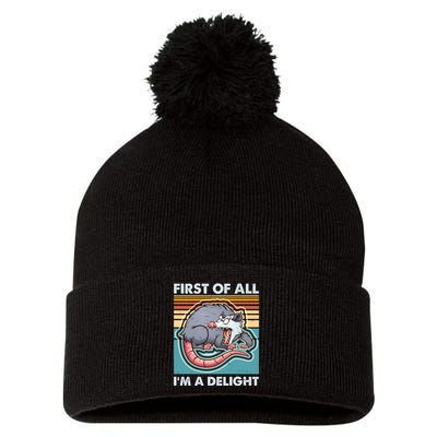 Funny First Of All Im A Delight Screaming Opossum Pom Pom 12in Knit Beanie