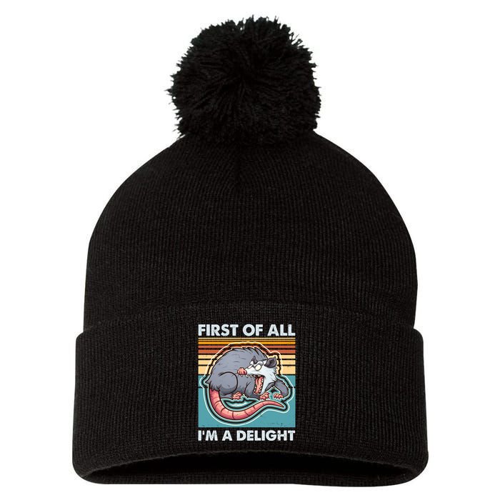 Funny First Of All Im A Delight Screaming Opossum Pom Pom 12in Knit Beanie