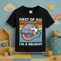 Funny First Of All Im A Delight Screaming Opossum Toddler T-Shirt