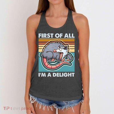 Funny First Of All Im A Delight Screaming Opossum Women's Knotted Racerback Tank