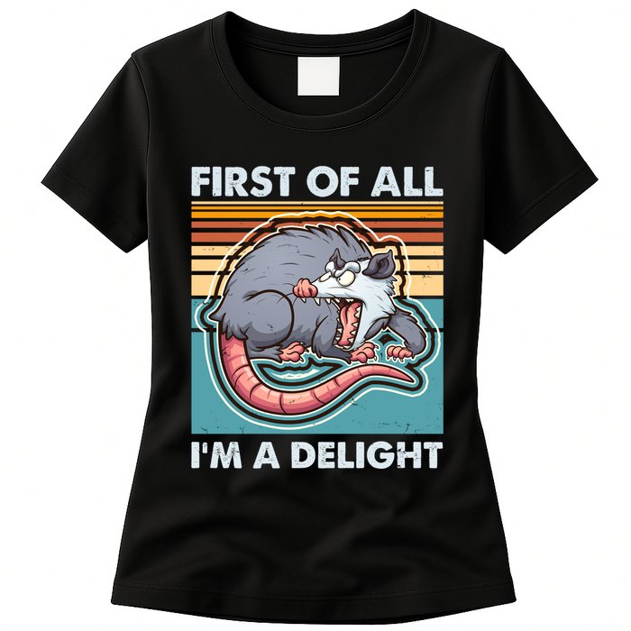 Funny First Of All Im A Delight Screaming Opossum Womens T-Shirt