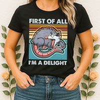 Funny First Of All Im A Delight Screaming Opossum Womens T-Shirt