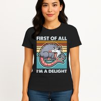 Funny First Of All Im A Delight Screaming Opossum Womens T-Shirt