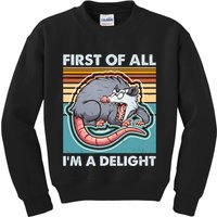 Funny First Of All Im A Delight Screaming Opossum Kids Sweatshirt