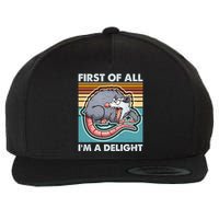Funny First Of All Im A Delight Screaming Opossum Wool Snapback Cap