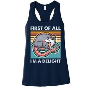 Funny First Of All Im A Delight Screaming Opossum Women's Racerback Tank