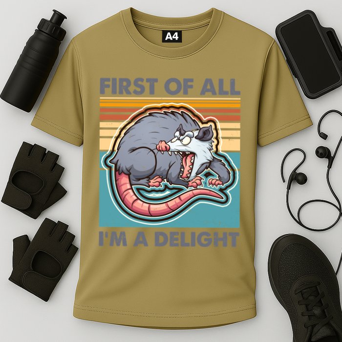 Funny First Of All Im A Delight Screaming Opossum Performance Shirt