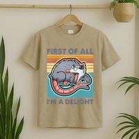Funny First Of All Im A Delight Screaming Opossum T-Shirt