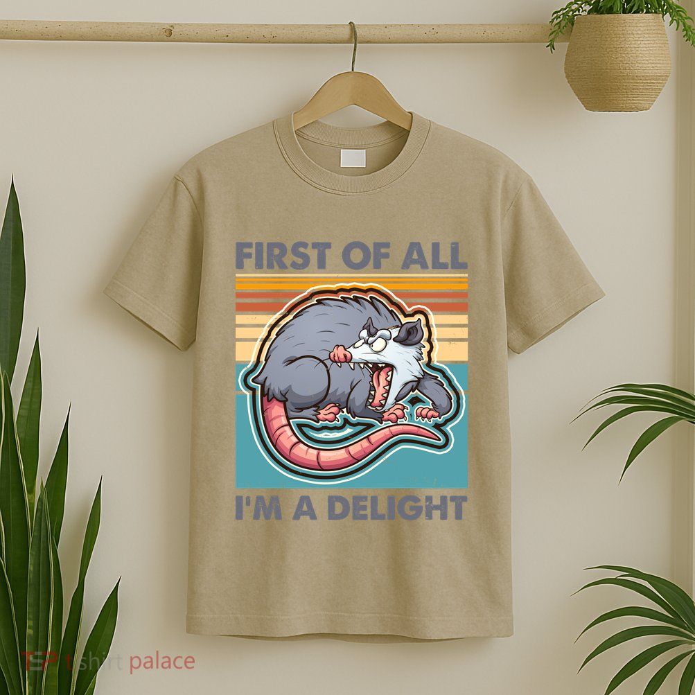 Funny First Of All Im A Delight Screaming Opossum T-Shirt
