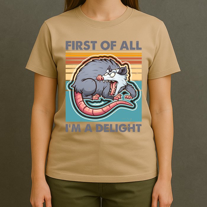 Funny First Of All Im A Delight Screaming Opossum T-Shirt