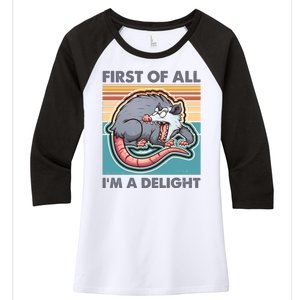 Funny First Of All Im A Delight Screaming Opossum Women's Tri-Blend 3/4-Sleeve Raglan Shirt