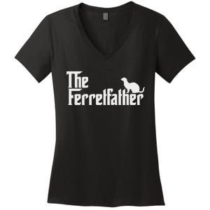 Funny Ferret Owner Gift The Ferret Father Dad Gift Women's V-Neck T-Shirt