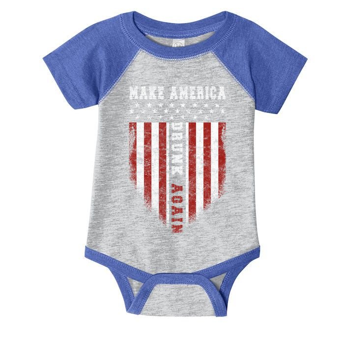 Funny Fourth Of July Gift Make America Drunk Again Great Gift Infant Baby Jersey Bodysuit