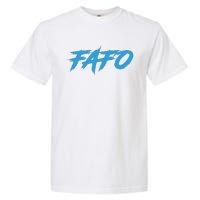 Fafo Find Out Garment-Dyed Heavyweight T-Shirt