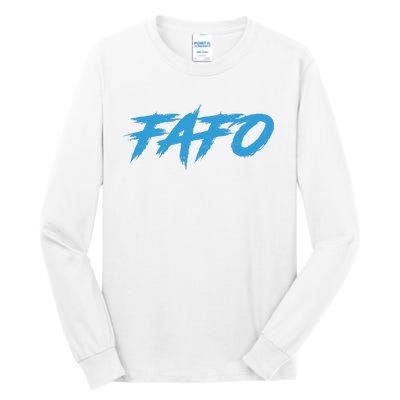 Fafo Find Out Tall Long Sleeve T-Shirt