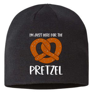 Funny Foodie Oktoberfest Im Just Here For The Pretzel Sustainable Beanie