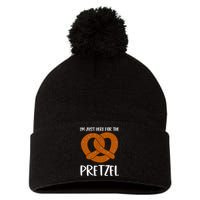 Funny Foodie Oktoberfest Im Just Here For The Pretzel Pom Pom 12in Knit Beanie