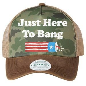 Funny Fourth Of July 4th Of July I'm Just Here To Bang Legacy Tie Dye Trucker Hat