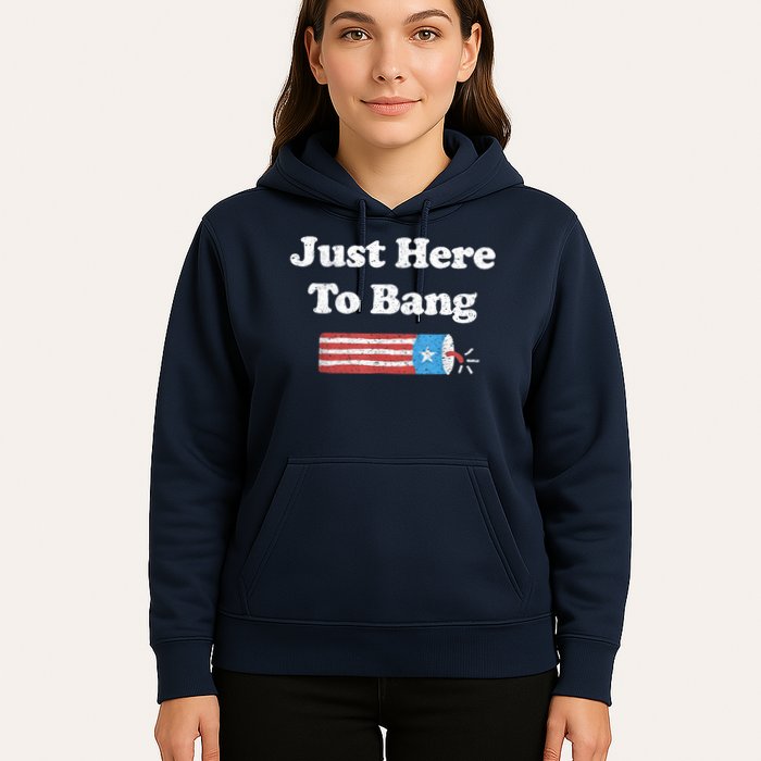 Funny Fourth Of July 4th Of July I'm Just Here To Bang Hoodie