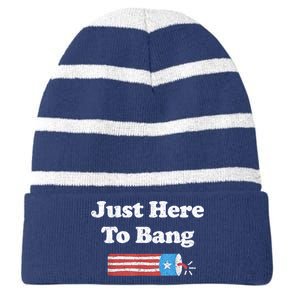 Funny Fourth Of July 4th Of July I'm Just Here To Bang Striped Beanie with Solid Band