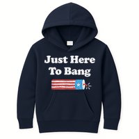 Funny Fourth Of July 4th Of July I'm Just Here To Bang Kids Hoodie