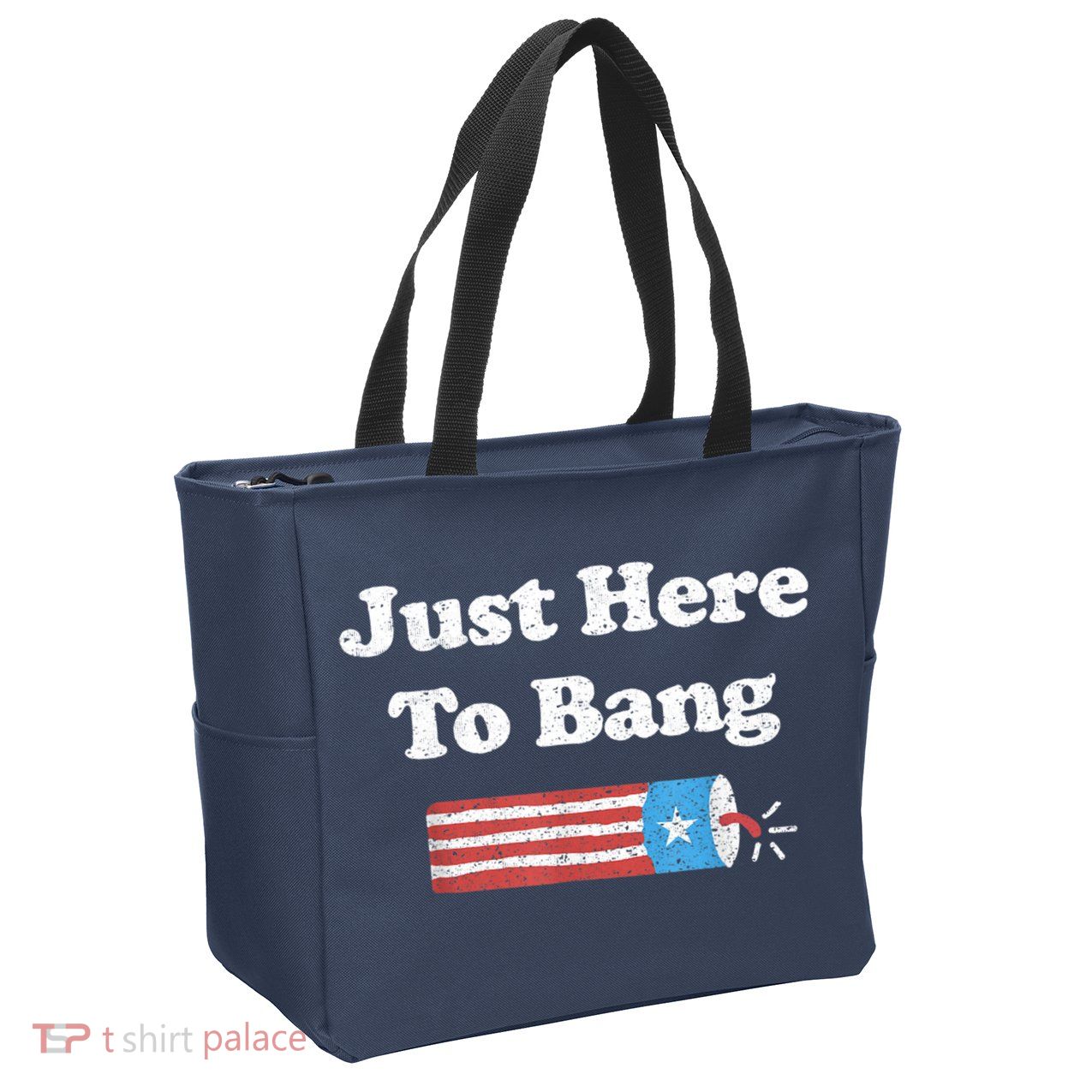 Funny Fourth Of July 4th Of July I'm Just Here To Bang Zip Tote Bag