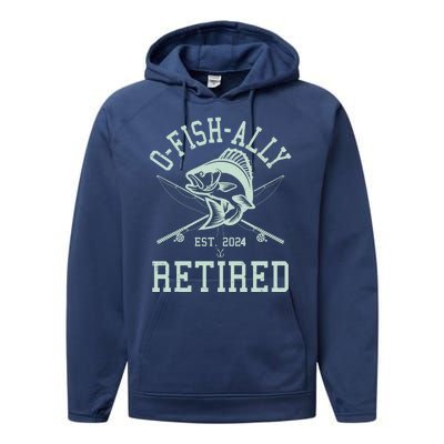 Funny Fishing Ofishally Retired Est 2024 Performance Fleece Hoodie