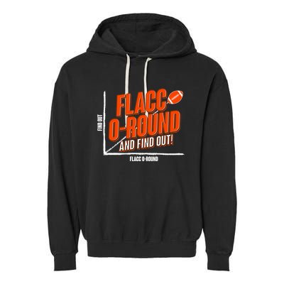 Funny Flacc O Round And Find Out Football Fan Garment-Dyed Fleece Hoodie