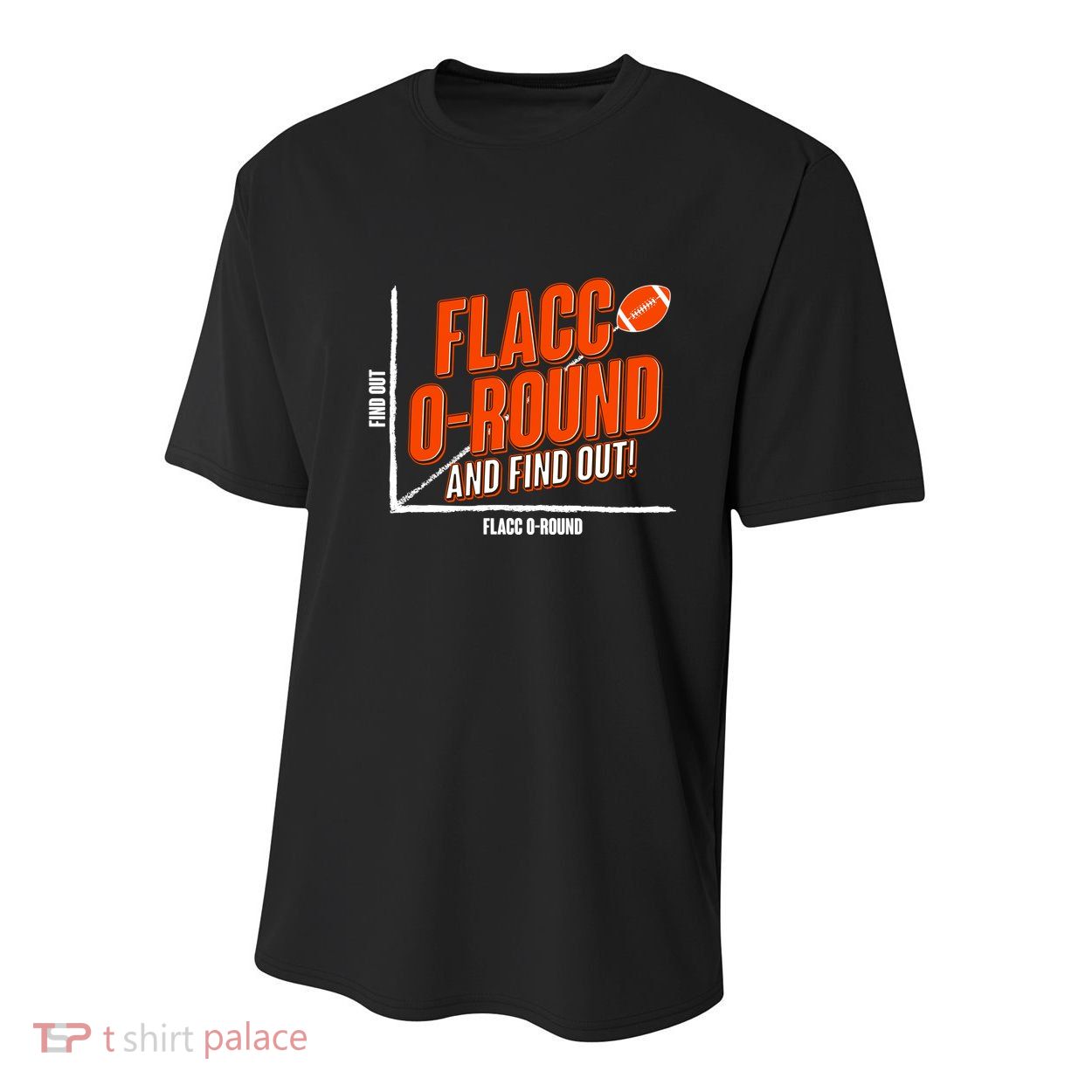 Funny Flacc O Round And Find Out Football Fan Youth Performance Sprint T-Shirt