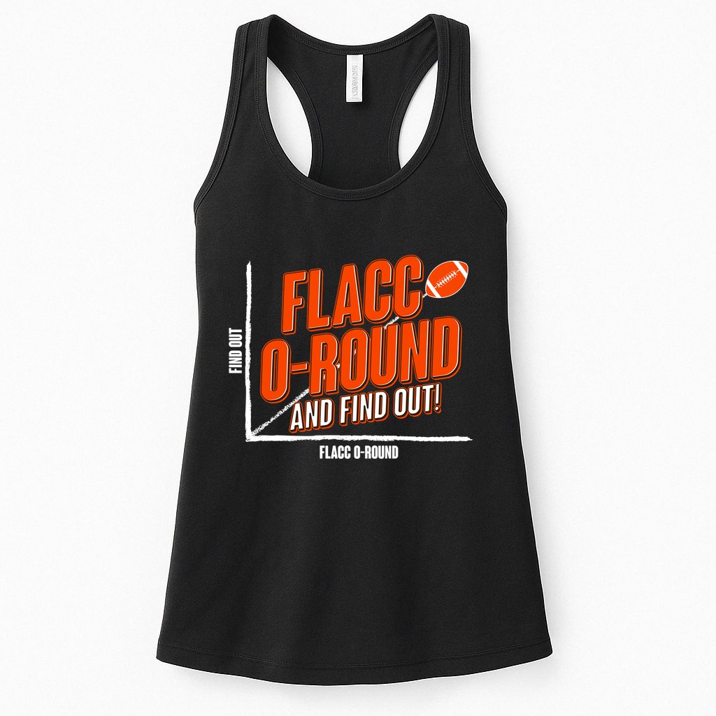Funny Flacc O Round And Find Out Football Fan Womens Tank Top