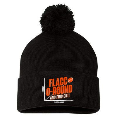 Funny Flacc O Round And Find Out Football Fan Pom Pom 12in Knit Beanie