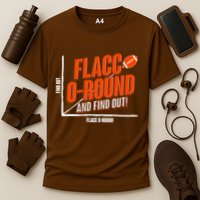 Funny Flacc O Round And Find Out Football Fan Cooling Performance Crew T-Shirt