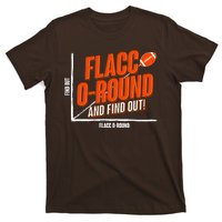 Funny Flacc O Round And Find Out Football Fan T-Shirt