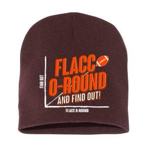 Funny Flacc O Round And Find Out Football Fan Short Acrylic Beanie