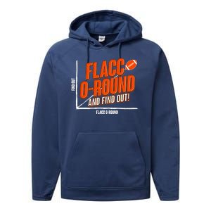 Funny Flacc O Round And Find Out Football Fan Performance Fleece Hoodie