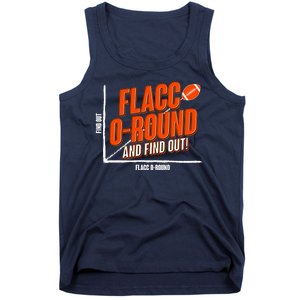 Funny Flacc O Round And Find Out Football Fan Tank Top