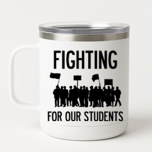 Fighting For Our Students Los Angeles Teacher Strike 12 oz Stainless Steel Tumbler Cup