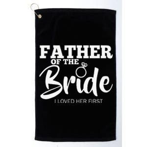 Funny Father Of The Bride Fatherly Love Dad Platinum Collection Golf Towel