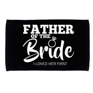 Funny Father Of The Bride Fatherly Love Dad Microfiber Hand Towel