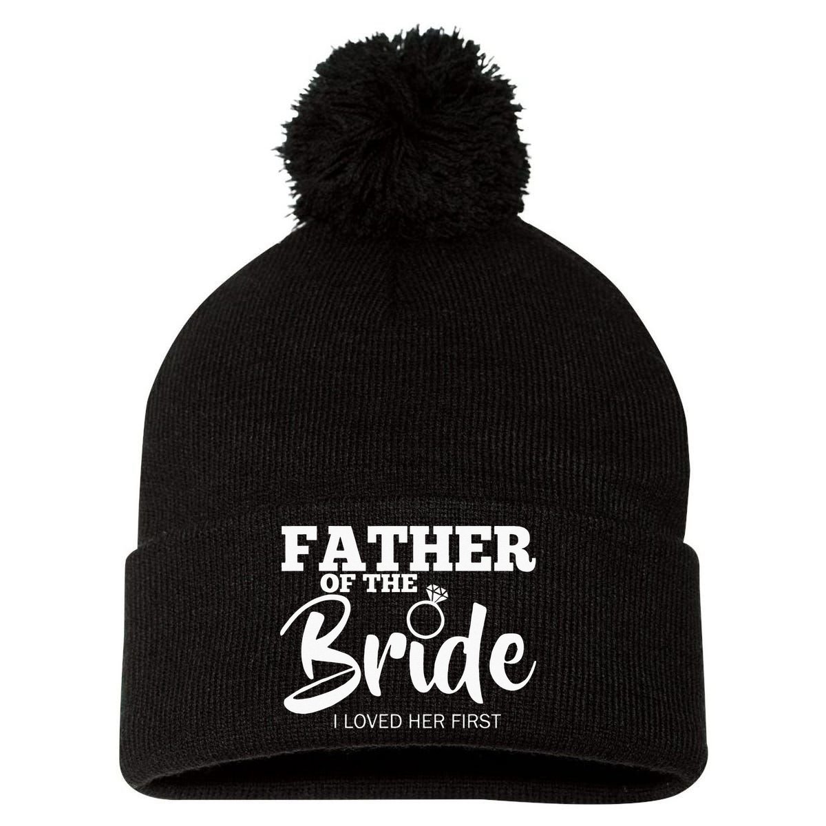 Funny Father Of The Bride Fatherly Love Dad Pom Pom 12in Knit Beanie