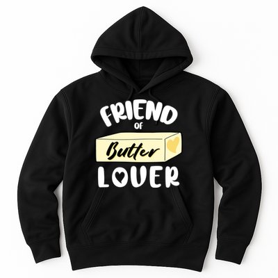 Funny Friend Of Butter Lover Matching Group Hoodie