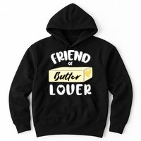 Funny Friend Of Butter Lover Matching Group Hoodie