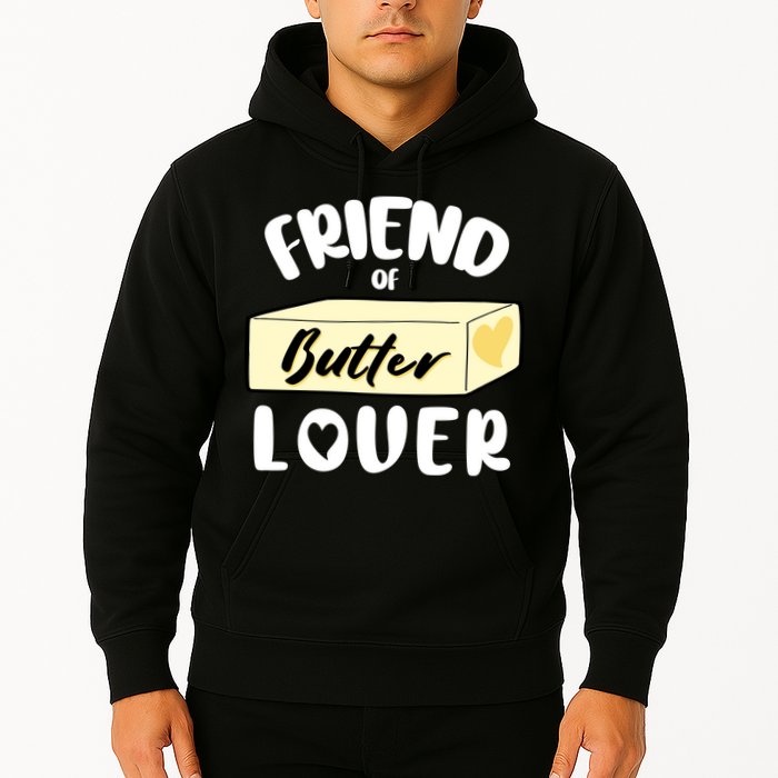 Funny Friend Of Butter Lover Matching Group Hoodie
