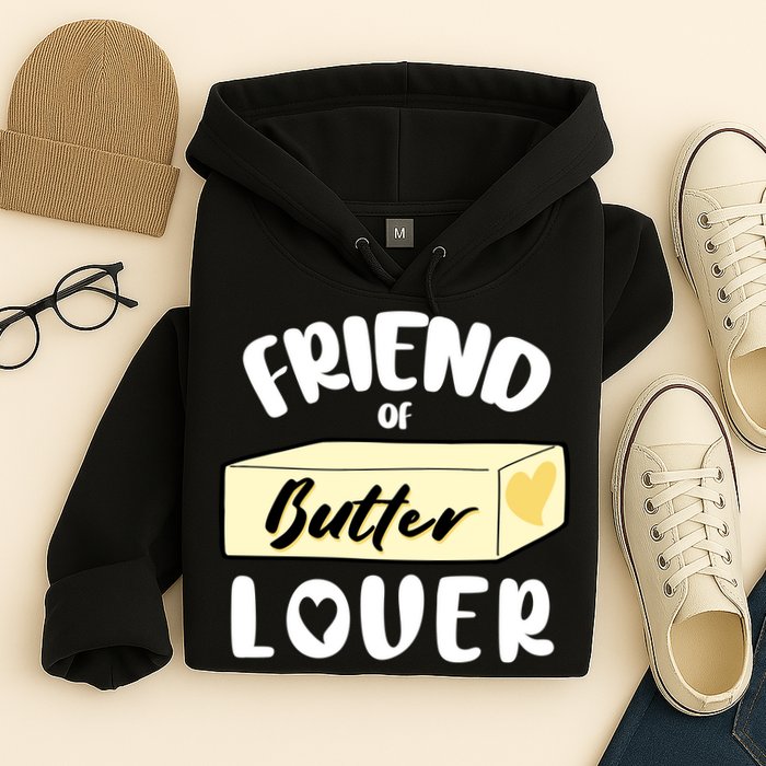 Funny Friend Of Butter Lover Matching Group Hoodie